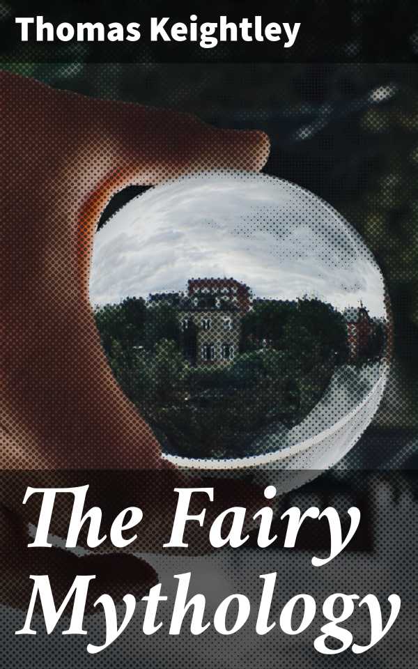 bw-the-fairy-mythology-good-press-4057664129130