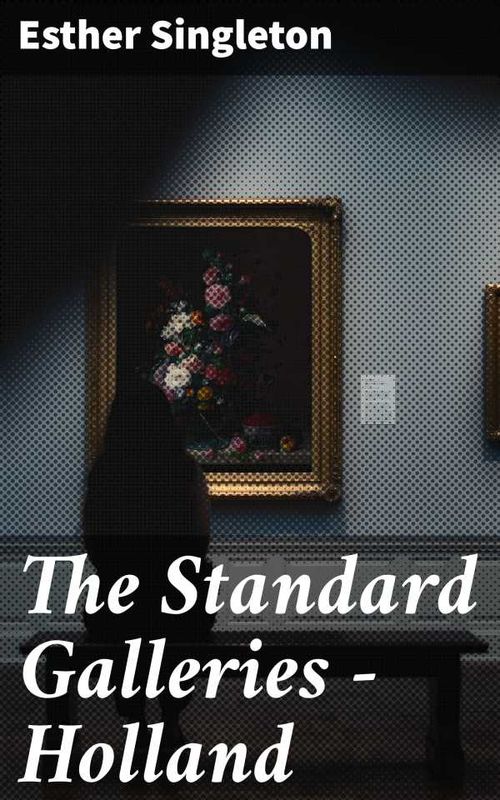 The Standard Galleries Holland
