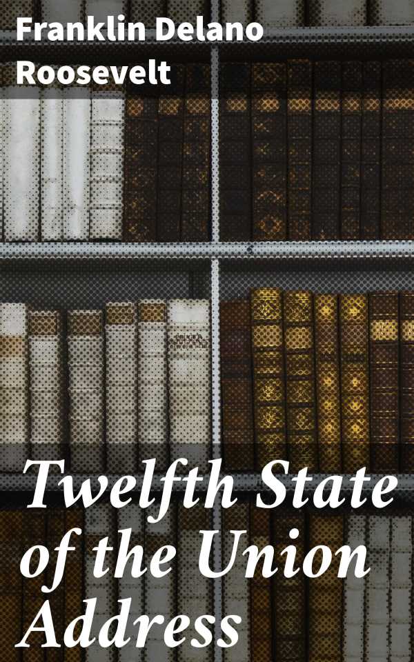 bw-twelfth-state-of-the-union-address-good-press-4064066423889