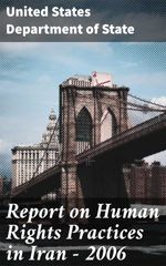 bw-report-on-human-rights-practices-in-iran-2006-good-press-4064066423025