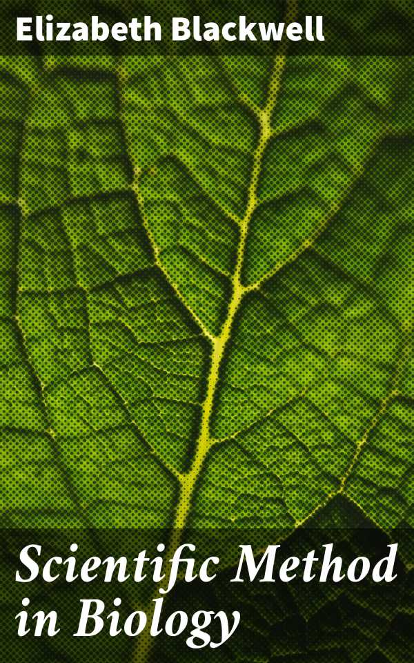 bw-scientific-method-in-biology-good-press-4064066068240