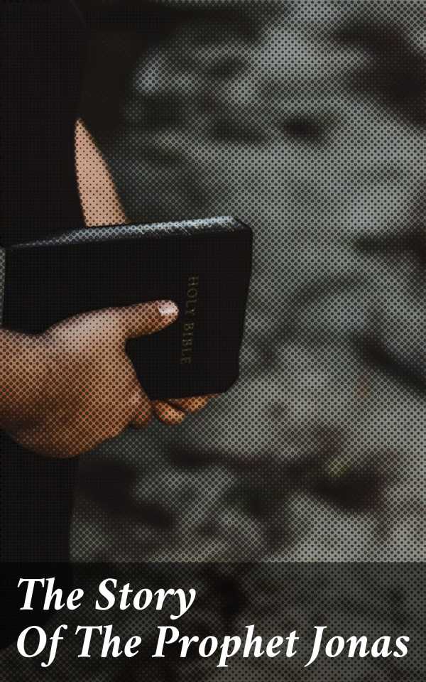 bw-the-story-of-the-prophet-jonas-good-press-4064066103651