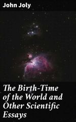 bw-the-birthtime-of-the-world-and-other-scientific-essays-good-press-4064066107482