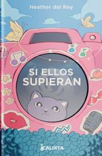bw-si-ellos-supieran-calixta-editores-9786287759237