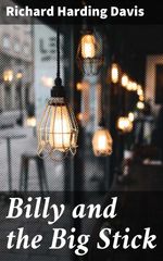 bw-billy-and-the-big-stick-good-press-4064066107246