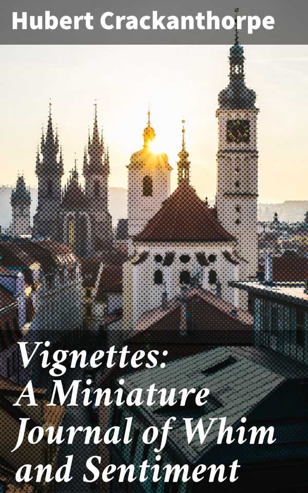 bw-vignettes-a-miniature-journal-of-whim-and-sentiment-good-press-4057664112514