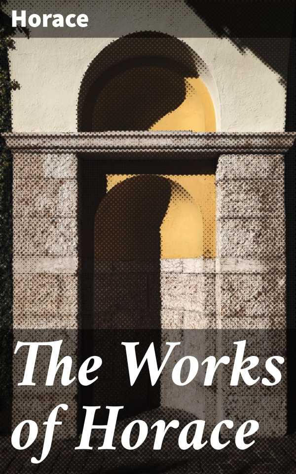 bw-the-works-of-horace-good-press-4057664109507