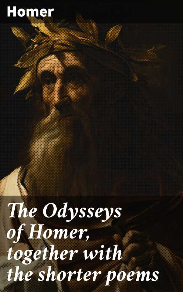 bw-the-odysseys-of-homer-together-with-the-shorter-poems-good-press-4057664634764