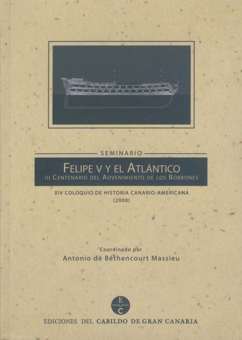 SEMINARIO CONMEMORATIVO DEL III CENTENARIO DEL ADVENIMIENTO DE LOS BORBONES FEL
