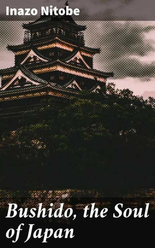 Bushido the Soul of Japan