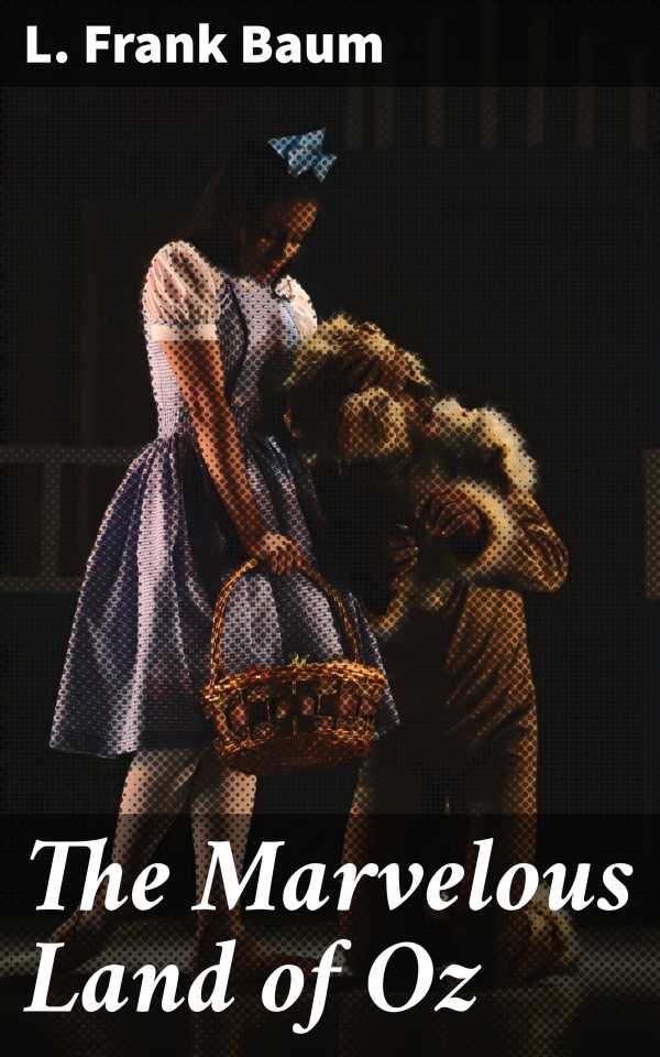 bw-the-marvelous-land-of-oz-good-press-4066338097569