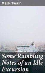 bw-some-rambling-notes-of-an-idle-excursion-good-press-4057664596406
