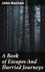 bw-a-book-of-escapes-and-hurried-journeys-good-press-4066338097606