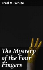 bw-the-mystery-of-the-four-fingers-good-press-4064066245238
