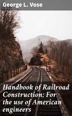 bw-handbook-of-railroad-construction-for-the-use-of-american-engineers-good-press-4064066199364