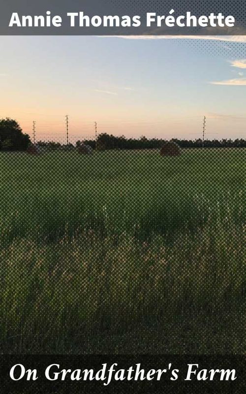 On Grandfathers Farm