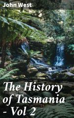 bw-the-history-of-tasmania-vol-2-good-press-4066338098092