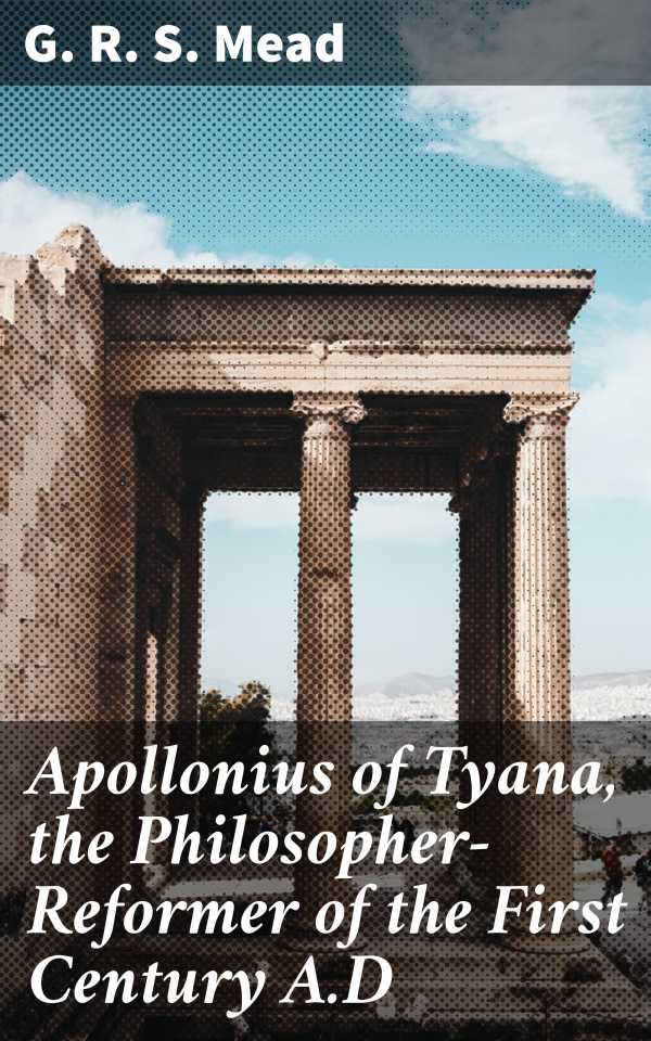 bw-apollonius-of-tyana-the-philosopherreformer-of-the-first-century-ad-good-press-4064066221188