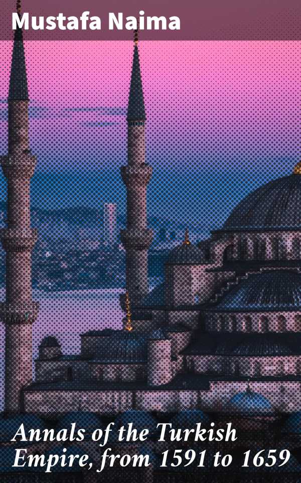 bw-annals-of-the-turkish-empire-from-1591-to-1659-good-press-4057664110121