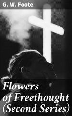 bw-flowers-of-freethought-second-series-good-press-4057664565686