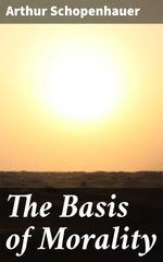 bw-the-basis-of-morality-good-press-4057664112644