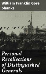 bw-personal-recollections-of-distinguished-generals-good-press-4064066216986