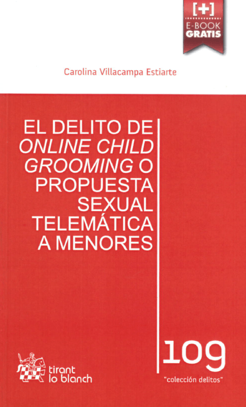 El delito de online child grooming o propuesta sexual telemática a menores