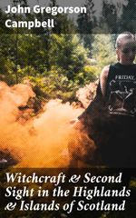 bw-witchcraft-amp-second-sight-in-the-highlands-amp-islands-of-scotland-good-press-4057664633132
