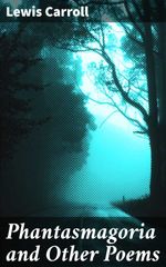 bw-phantasmagoria-and-other-poems-good-press-4057664104717