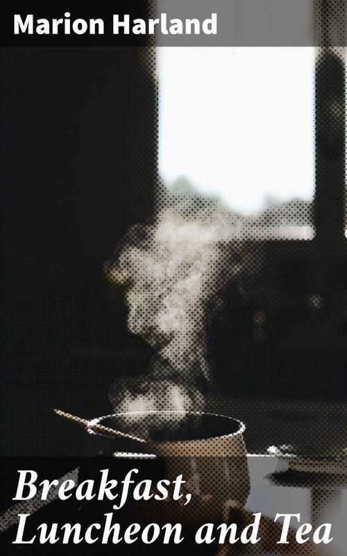 Breakfast Luncheon and Tea