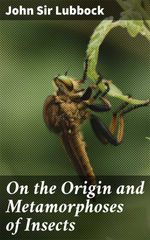 bw-on-the-origin-and-metamorphoses-of-insects-good-press-4057664562937