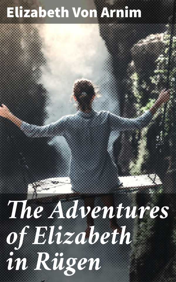 bw-the-adventures-of-elizabeth-in-ruumlgen-good-press-4057664595898