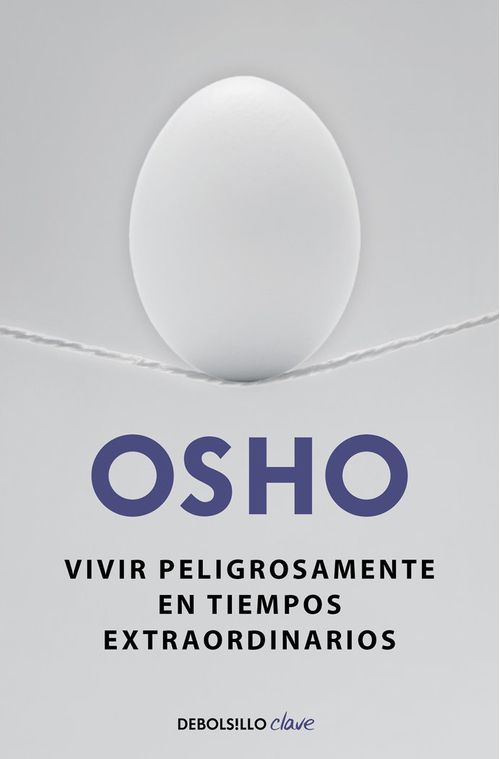 Vivir peligrosamente en tiempos extraordinarios