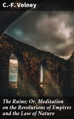 bw-the-ruins-or-meditation-on-the-revolutions-of-empires-and-the-law-of-nature-good-press-4057664105035