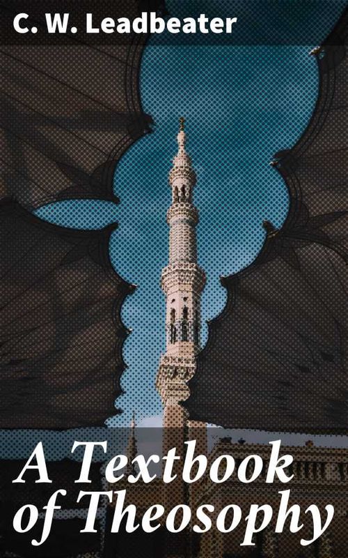 A Textbook of Theosophy