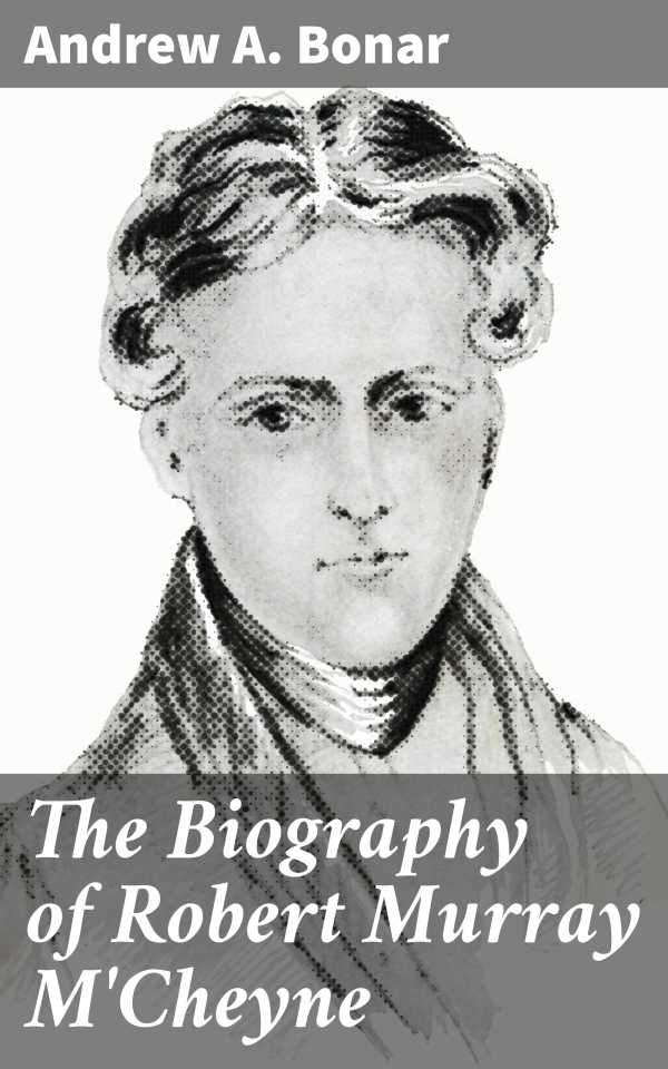 bw-the-biography-of-robert-murray-mcheyne-good-press-4057664121677