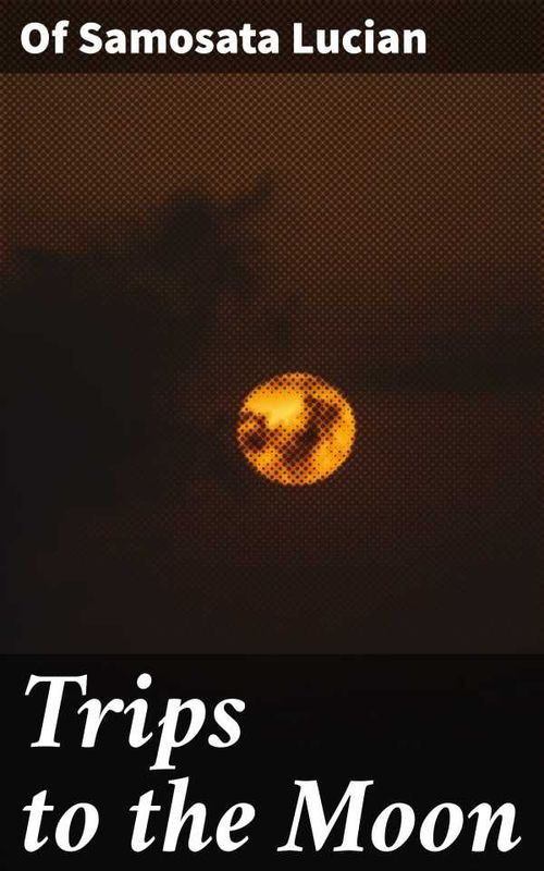 Trips to the Moon