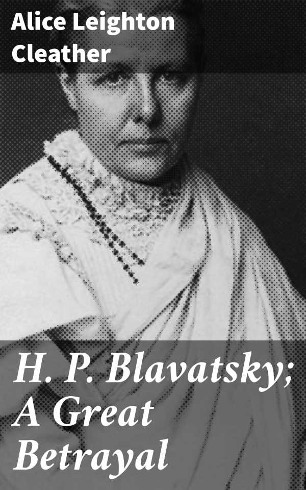 bw-h-p-blavatsky-a-great-betrayal-good-press-4057664623317