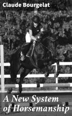 bw-a-new-system-of-horsemanship-good-press-4064066138677