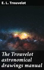 bw-the-trouvelot-astronomical-drawings-manual-good-press-4064066432171