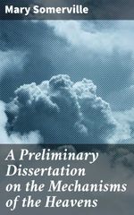 bw-a-preliminary-dissertation-on-the-mechanisms-of-the-heavens-good-press-4064066420529