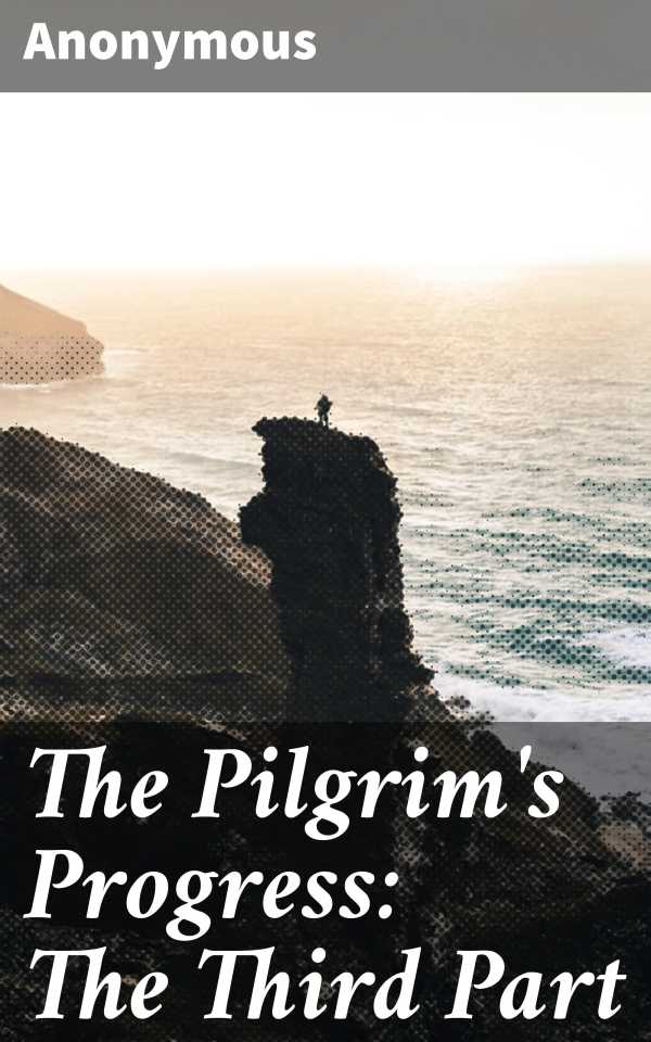 bw-the-pilgrims-progress-the-third-part-good-press-4064066403850