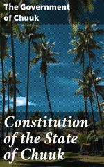 bw-constitution-of-the-state-of-chuuk-good-press-4064066405090