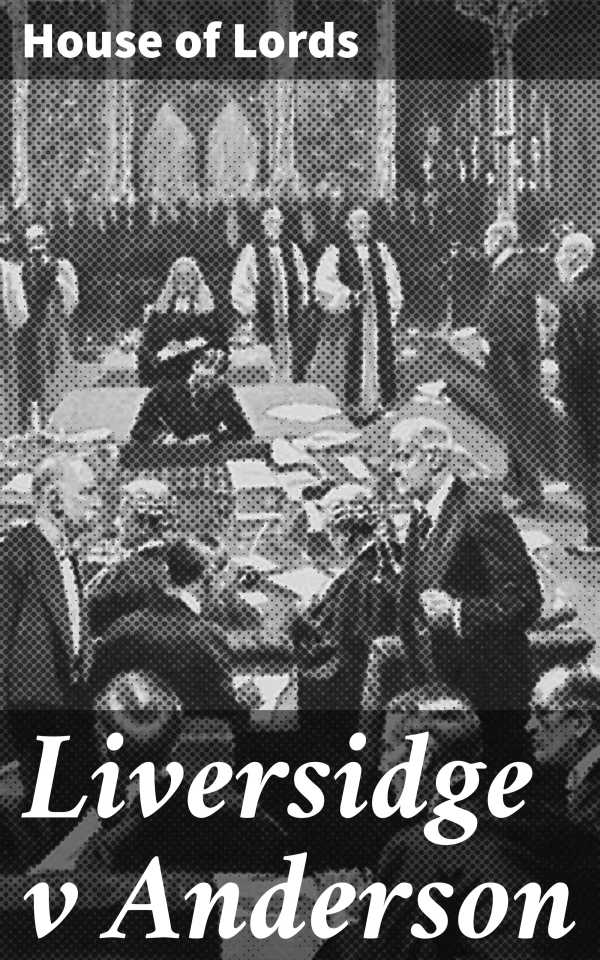 bw-liversidge-v-anderson-good-press-4064066410643