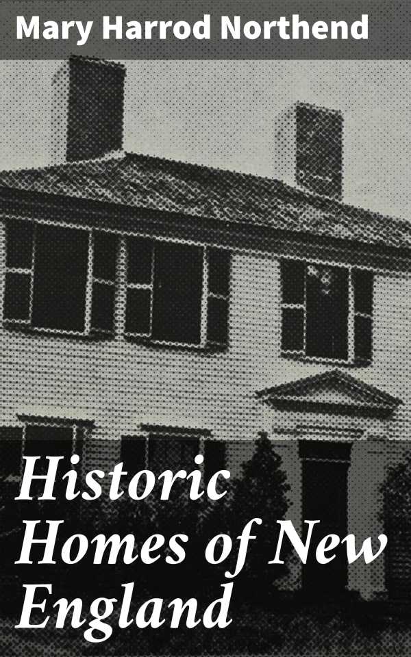 bw-historic-homes-of-new-england-good-press-4064066207434