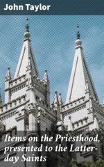 bw-items-on-the-priesthood-presented-to-the-latterday-saints-good-press-4064066154981