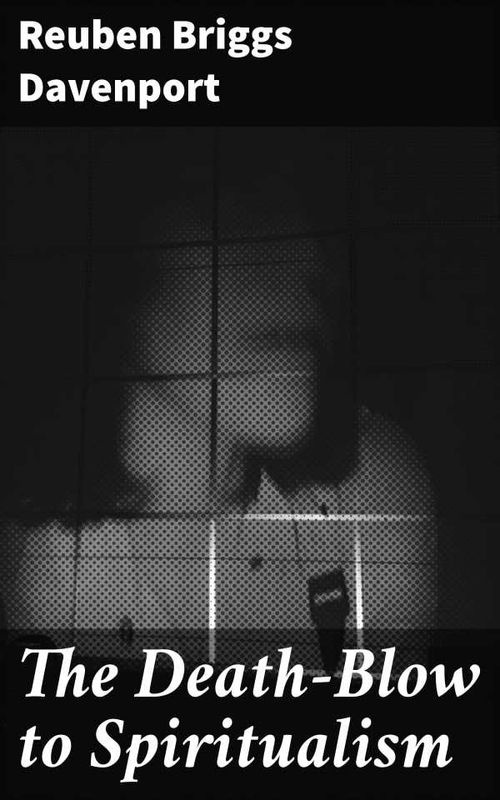 The DeathBlow to Spiritualism