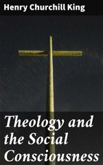 bw-theology-and-the-social-consciousness-good-press-4064066206307