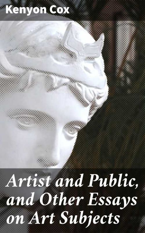 Artist and Public and Other Essays on Art Subjects