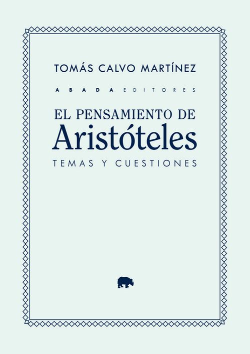 EL PENSAMIENTO DE ARISTOTELES TEMAS Y CUESTIONES